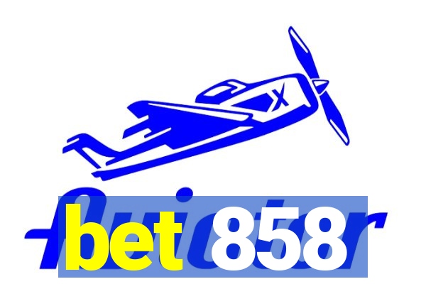 bet 858